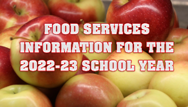 Food Services Information for the 2022-23 School Year
