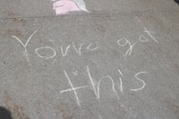 you've got this sidewalk chalk message
