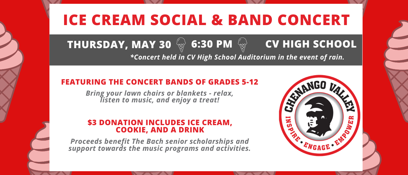 ice cream social and band concert - may 30 - 6:30 p.m. at CV High School